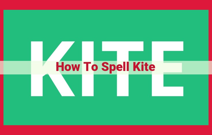 Master Kite Spelling: Unlocking the Secret with Visual Reinforcement