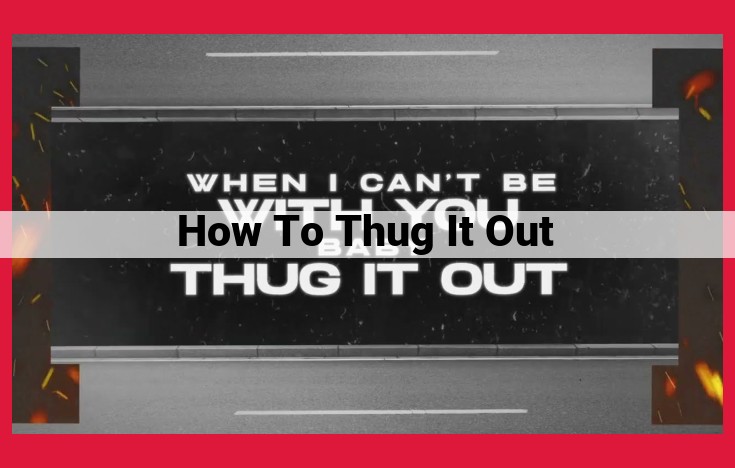 Understanding "Thugging It Out": Exploring Negative Aspects of Street Culture and Addressing Societal Challenges