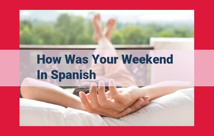 Optimize Your Weekends for Relaxation, Recuperation, and Social Connections