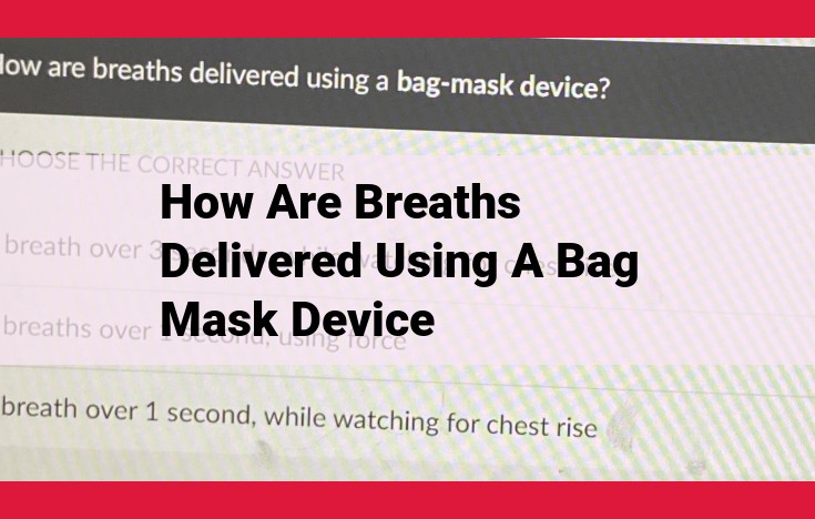 Advanced Airway Management: Bag Mask Device (BVM)