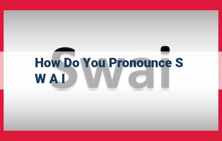 How to Pronounce "Swai": A Comprehensive Guide