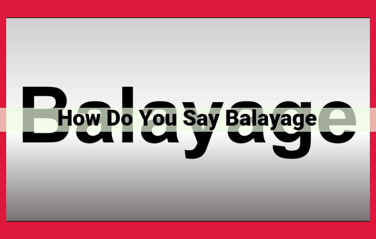 Balayage: The Art of Natural-Looking Hair Highlights and Lowlights