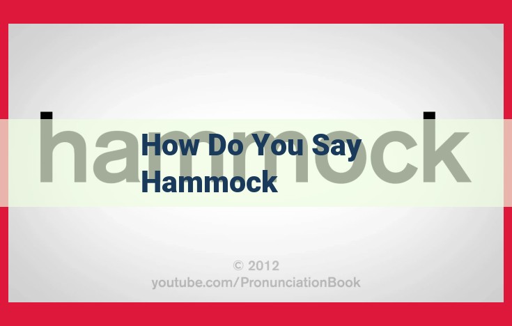 Hammock Pronunciation: Regional Variations and Etymology