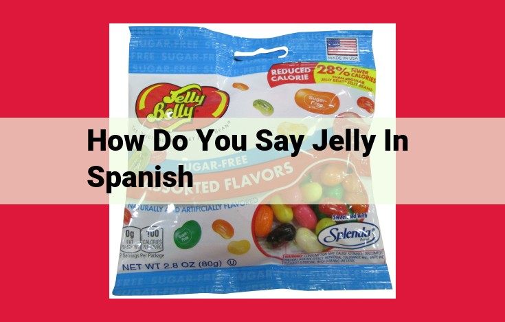 Jelly: The Translucent Treat with a "Gelatus" Origin