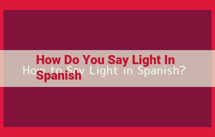 Light Translation in Spanish: Closely Related Terms and Definitions