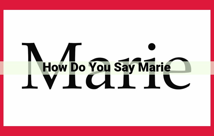 Unveiling the Multifaceted World of "Marie": From History to Pop Culture and Beyond