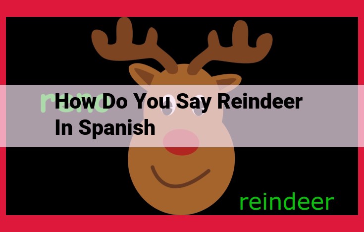 Understand Translating "Reindeer" into Spanish: Key Nouns and Phrases for SEO