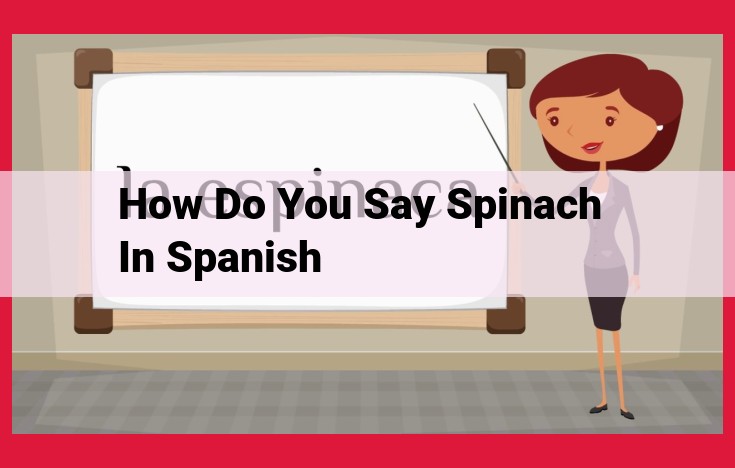 Spinach: Nutrition, Uses, and Culinary Applications of "Espinaca" (Spinacia Oleracea)