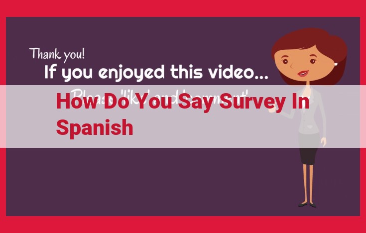 How to Say "Survey" in Spanish: Everything You Need to Know About "Encuesta"