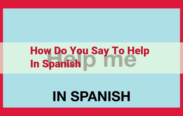 Effective Phrases for Requesting Help in Spanish for Optimal SEO