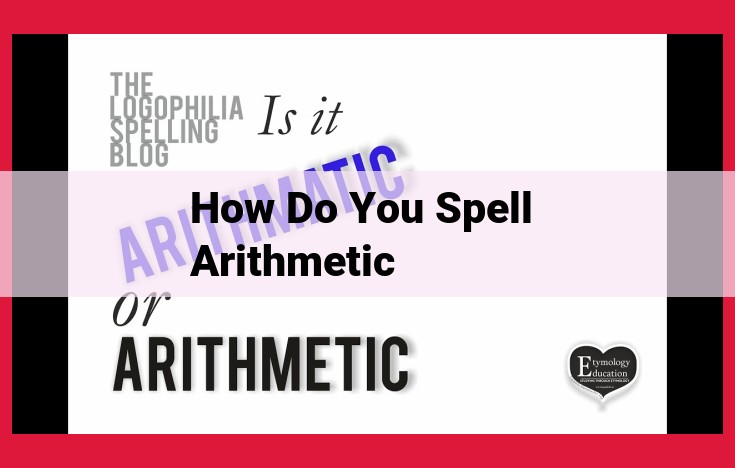 The Interplay of Arithmetic and Spelling: Enhancing Mathematical Literacy