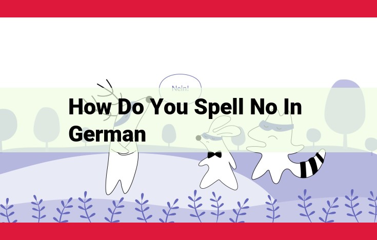 Mastering "No" in German: A Guide to "nein" and Variations