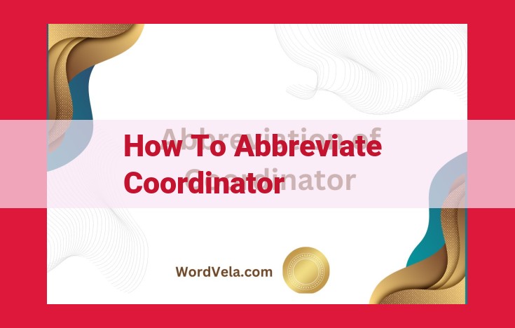 Abbreviate "Coordinator" in Formal Writing: A Step-by-Step Guide