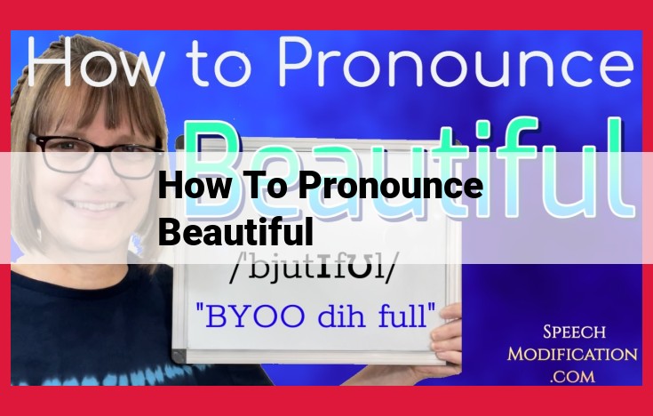 Definitive Guide to Pronouncing "Beautiful" with Perfect Enunciation