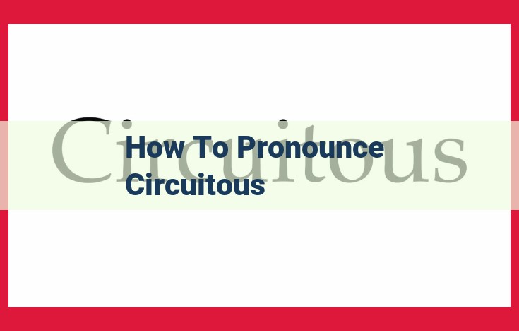 Master Circuitous Pronunciation: Mastering Consonants, Vowels, and IPA for Accurate Speech