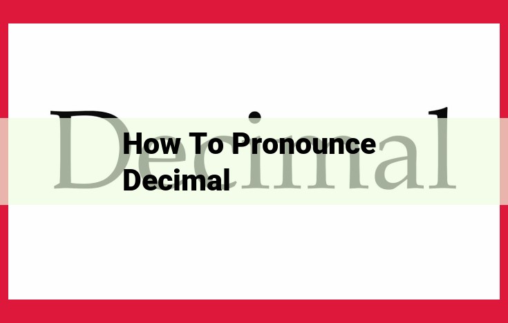 How to Pronounce "Decimal": A Guide to Correct Pronunciation