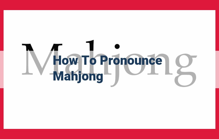 Understanding the Pronunciation Variations of "Mahjong" Across Languages