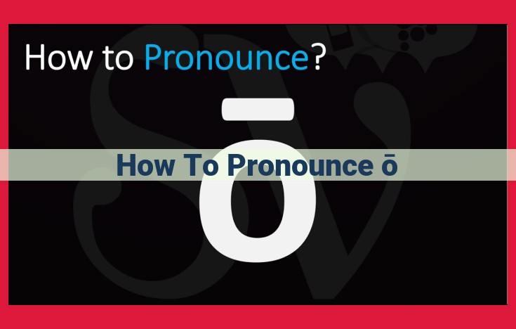 Mastering the Pronunciation of "ō" for Perfect Japanese Speech