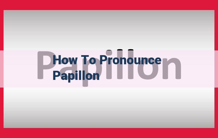 Pronouncing "Papillon": Variations Across Languages