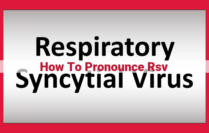 RSV (Respiratory Syncytial Virus): What You Need to Know