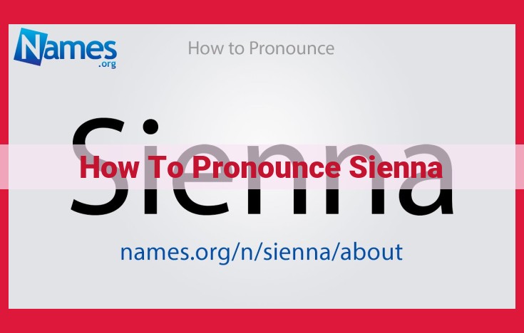 Pronunciation Guide: Sienna in American and British English