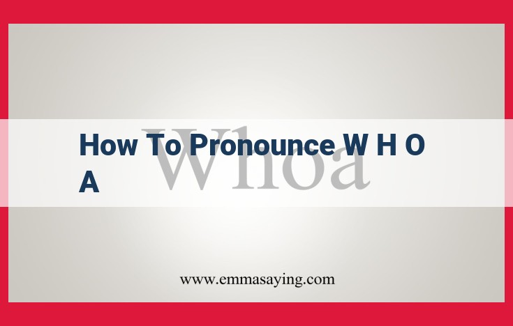 Pronunciation and Usage of the Interjection "Whoa": Regional Variations and Semantic Impact