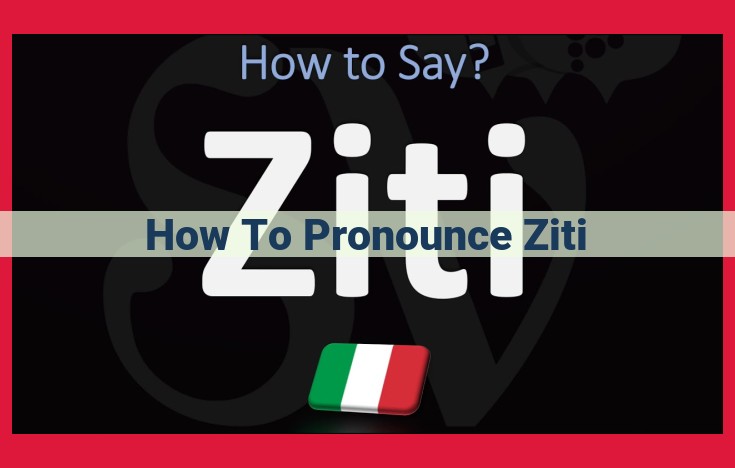 Perfect Pronunciation Guide for Ziti: A Step-by-Step Guide