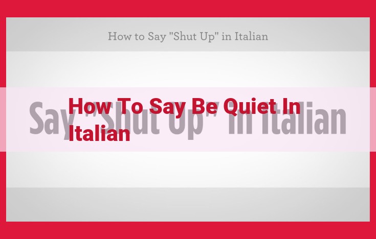 Italian Etiquette: How to Request Silence Politely and Effectively