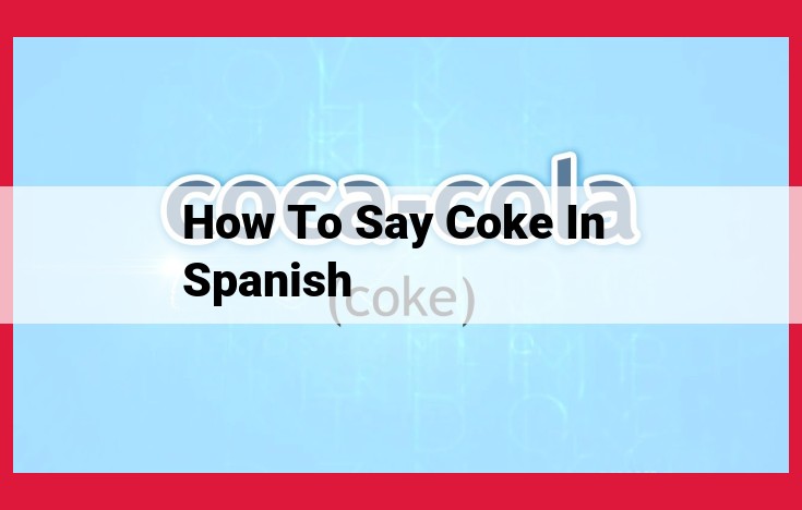 Coca-Cola: Translation and Spanish Name