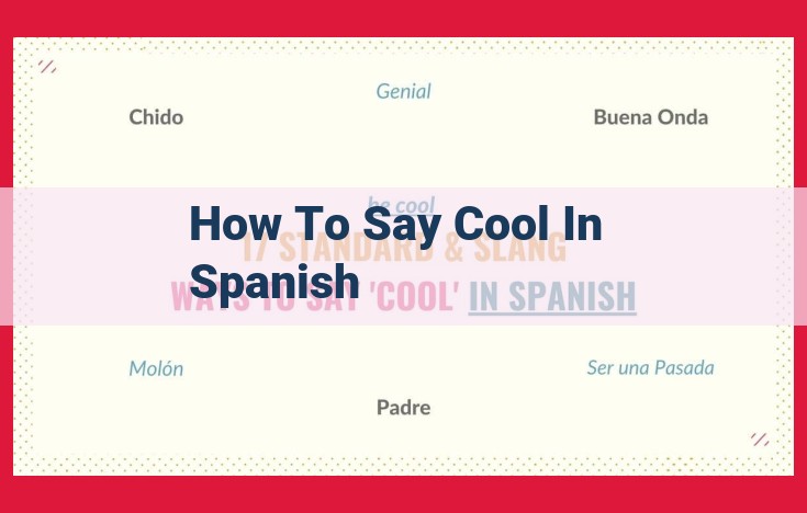 Using "Cool" in Spanish: Slang, Phrases, and Formal Terms