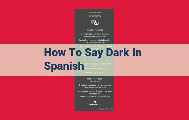 Understanding the Nuances of Darkness in Spanish: A Comprehensive Guide