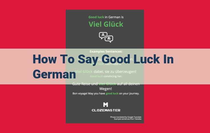 Top 5 German Phrases for Wishing Good Luck: The Ultimate Guide