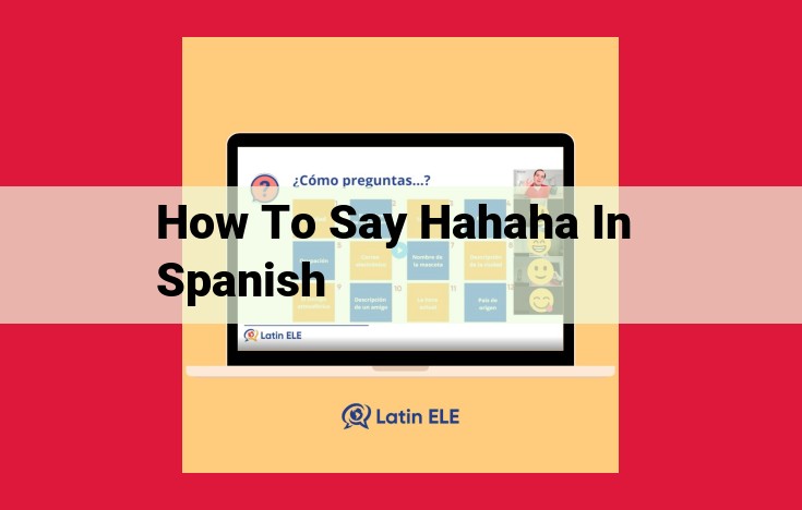 Expressing Laughter in Spanish: The Secrets of 'Jajaja' and 'Jijiji'