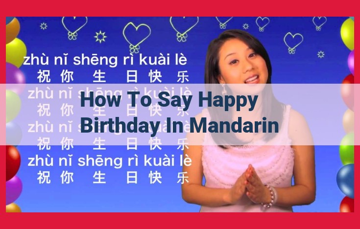 Celebrate Joy and Longevity: A Guide to Mandarin Birthday Greetings