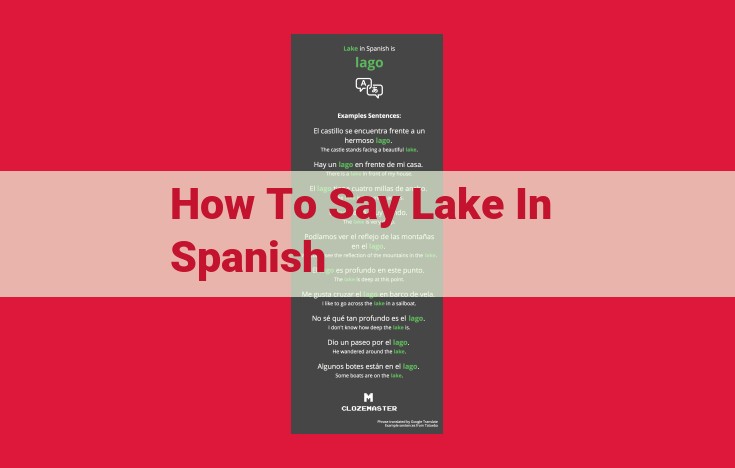 Learn the Spanish Word for "Lake": Unlock "Lago" with Its Correct Pronunciation