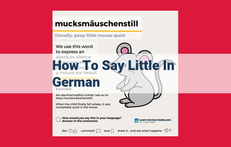 Expressing Smallness in German: Adjectives, Adverbs, Phrases, and Comparisons