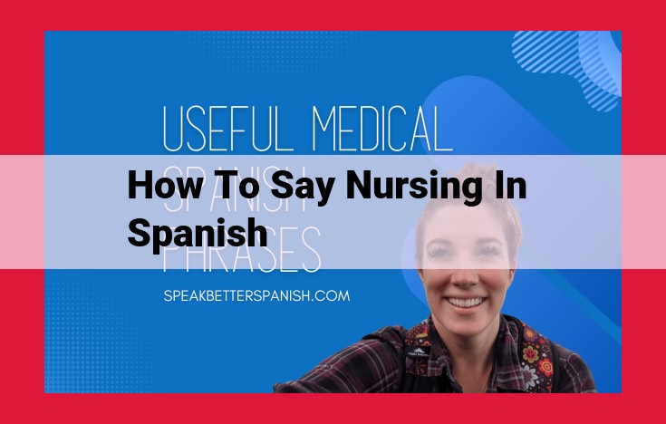 Nursing Professionals in Spanish: Essential Terminology for Healthcare