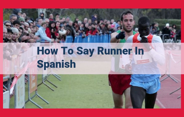 How to Translate "Runner" into Spanish (Corredor/Corredora)