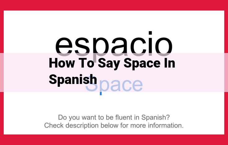 Discover the Boundless Wonders of Space: Spanish Translation and Meaning Unveiled