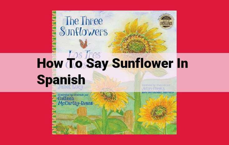 Discover the Meaning and Origin of "Girasol": The Spanish Word for "Sunflower"