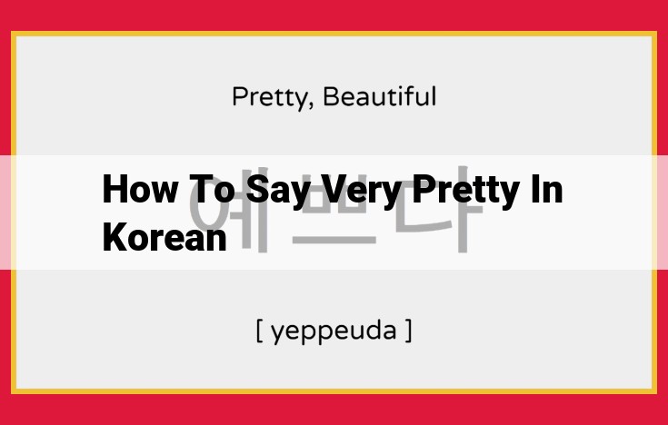 Master Korean Beauty Vocabulary: Expressing "Very Pretty" with "아름답다"