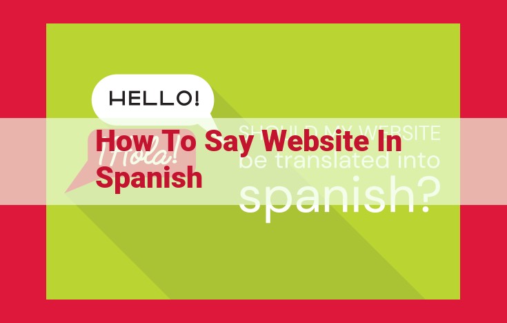 Essential Guide: Translating "Website" into Spanish with "Sitio Web"