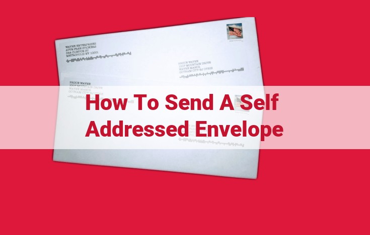 Optimize Self-Addressed Envelopes (SAE) for Efficient Correspondence