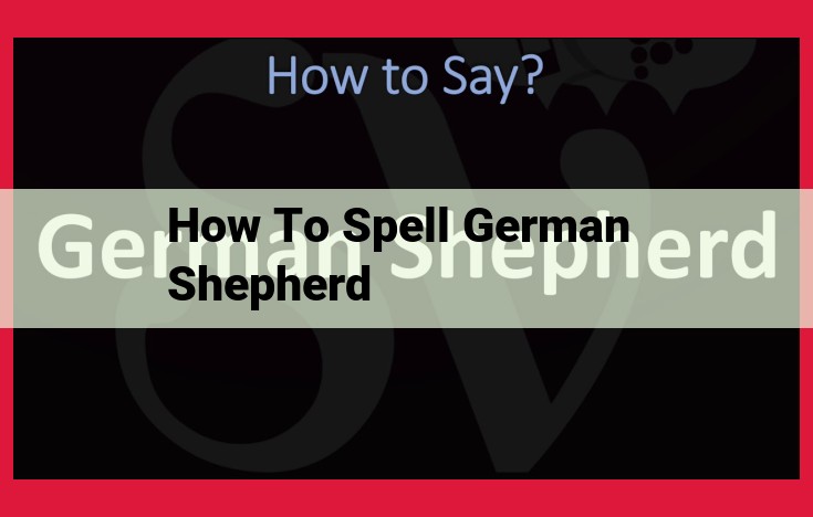 German Shepherd Pronunciation: How to Say It Correctly